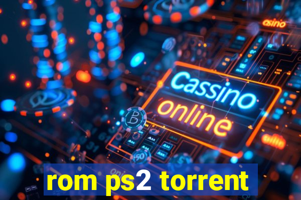 rom ps2 torrent